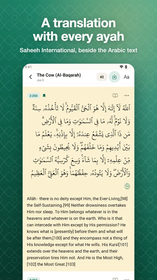A translation with every ayah. Saheeh International, beside the Arabic text